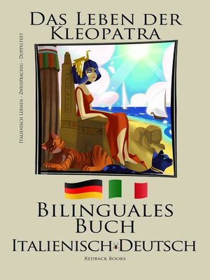 Italienisch Lernen--Bilinguales Buch (Italienisch--Deutsch) Das Leben der Kleopatra - ebook